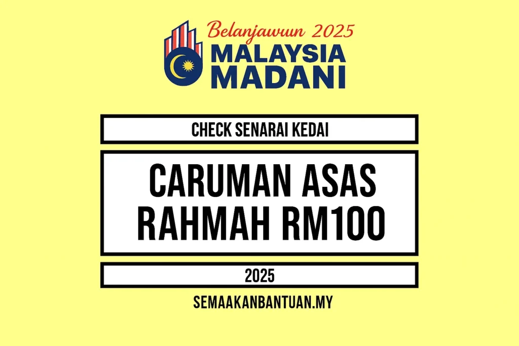 Caruman Asas Rahmah RM100: Semak Status Kelayakan Anda Sekarang