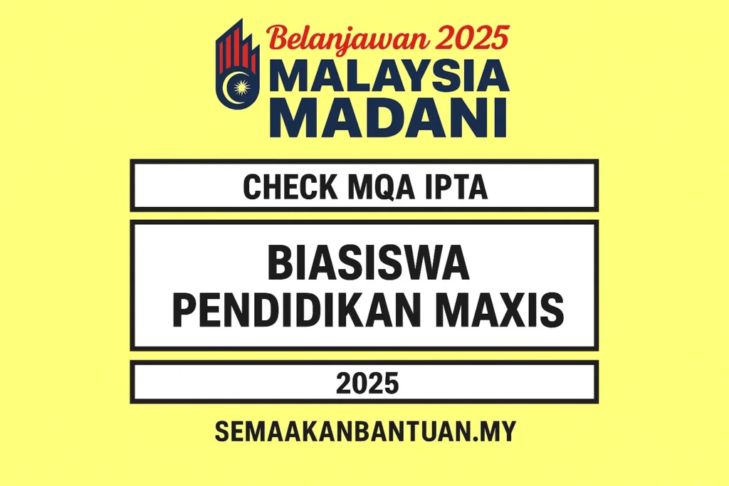 MOHON BIASISWA PENDIDIKAN MAXIS: APPLY NOW