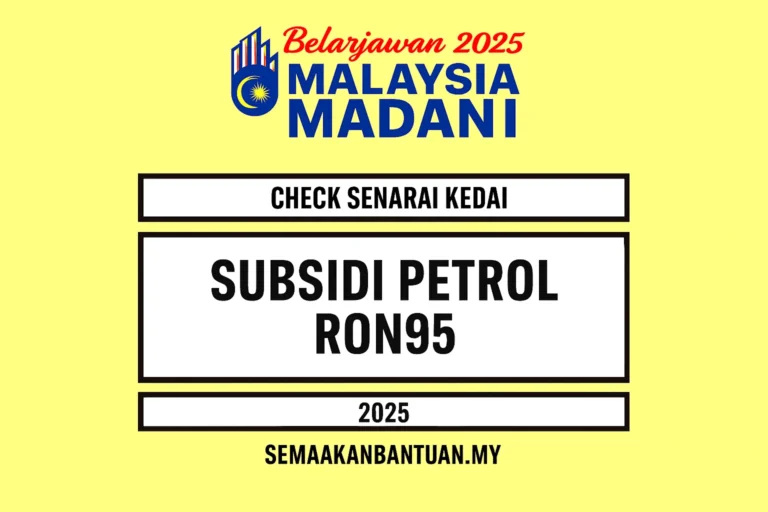 Semakan Subsidi Petrol (RON95) 2025: Panduan Lengkap untuk Rakyat Malaysia